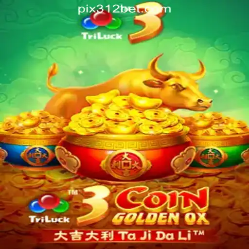 Explore the Fascination of 3CoinGoldenOX at 312bet.com Online Cassino Brasil #1