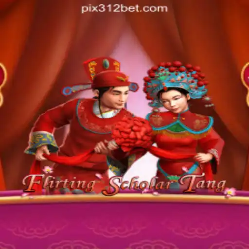 Explore the Exciting World of Flirting Scholar Tang with 312bet.com - The Premier Online Cassino in Brasil